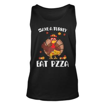 Vegan Gift Save A Turkey Eat Pizza Funny Thanksgiving Unisex Tank Top - Thegiftio UK