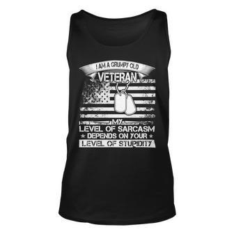 Veteran Veterans Day I Am A Grumpy Old Veteran My Level Of Sarcasm Depends 240 Navy Soldier Army Military - Mens Premium Tshirt Unisex Tank Top - Monsterry DE