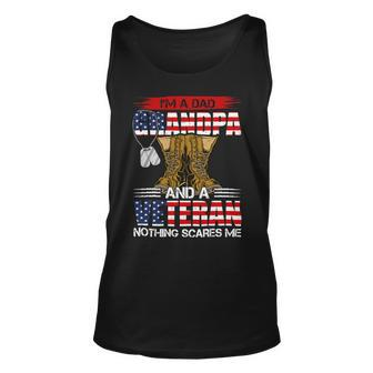 Veteran Vets Us Flag I´M Dad Grandpa And A Veteran Nothing Scares Me 106 Veterans Unisex Tank Top - Monsterry