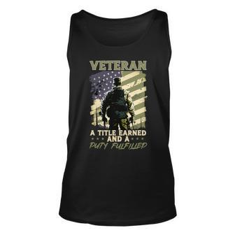 Veteran Vets Us Patriotic Veteran A Title Earned And A Duty Fulfilled 1 Veterans Unisex Tank Top - Monsterry