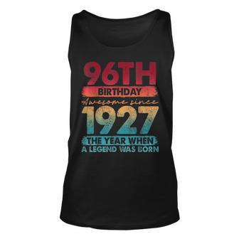 Vintage 1927 96 Year Old Limited Edition 96Th Birthday Tank Top - Monsterry CA