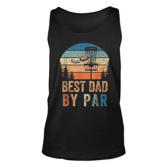 Vintage Best Dad By Par Fathers Day Funny Disc Golf Dad Unisex Tank Top | Mazezy