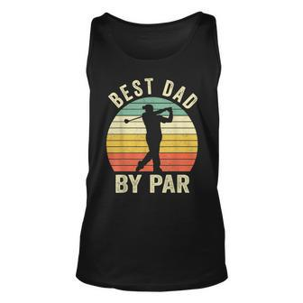 Vintage Best Dad By Par Fathers Day Golfing Unisex Tank Top | Mazezy