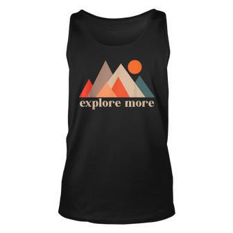 Vintage Camping Hiking Outdoor  Mountain Explore More  Unisex Tank Top