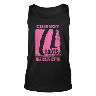 Vintage Cowboy Boots Life Better Pink Cowgirl Unisex Tank Top | Mazezy