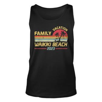 Vintage Family Vacation 2023 Hawaii Waikiki Beach Unisex Tank Top - Seseable