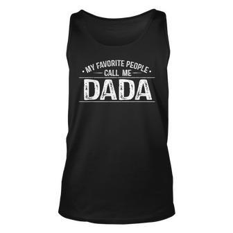 Vintage My Favorite People Call Me Dada Fathers Day Mens Unisex Tank Top | Mazezy
