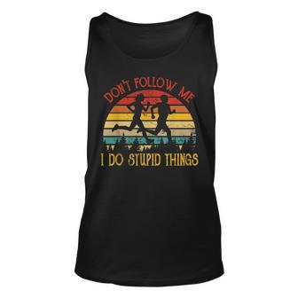 Vintage Retro Dont Follow Me I Do Stupid Things Running Unisex Tank Top | Mazezy