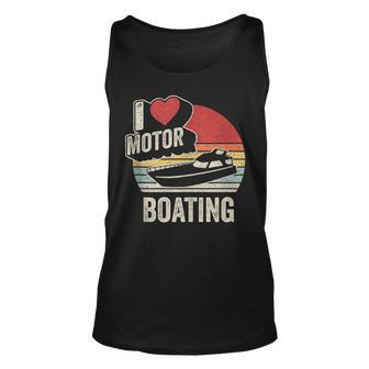 Vintage Retro I Love Motor Boating Funny Boater Unisex Tank Top - Thegiftio UK