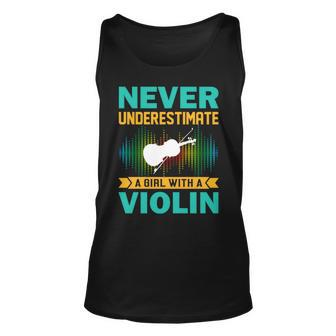 Violin Gift Never Underestimate A Girl With A Violin Unisex Tank Top - Seseable