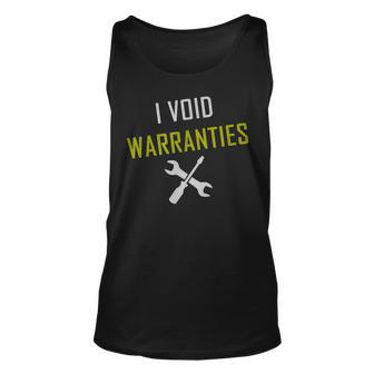 I Void Warranties Repair Tool Man Mr Fix It Grease Handyman Tank Top | Mazezy