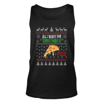 All I Want For Christmas Is Pizza Ugly Christmas Sweaters Tank Top - Monsterry DE
