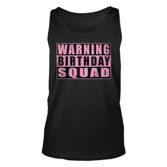 Warning Birthday Squad Funny Quotes Girl Vintage Unisex Tank Top | Mazezy