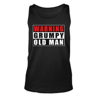 Warning Grumpy Old Man Funny Quotes Fathers Day Grandpa Unisex Tank Top | Mazezy