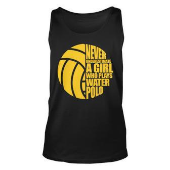 Water Polo Never Underestimate A Girl Who Plays Water Polo Unisex Tank Top - Seseable