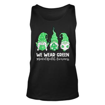We Wear Green For Mental Health Awareness Mh Gnomes Unisex Tank Top - Thegiftio UK