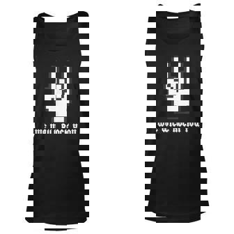 We Will Rock You Rock And Roll Music Lovers Gift For Women Unisex Tank Top - Thegiftio UK