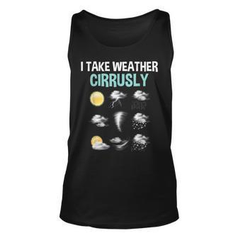 I Take Weather Cirrusly Cirrus Clouds Forecast Meteorology Tank Top - Monsterry