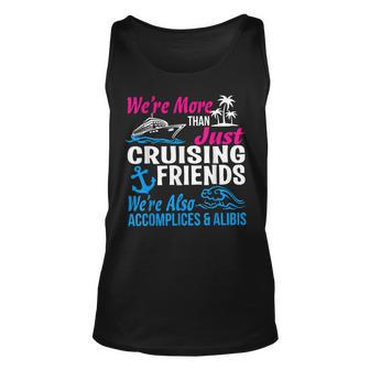 Were More Than Just Cruising Friends Funny Vacation Summer Gift For Women Unisex Tank Top - Thegiftio UK