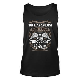 Wesson Name Gift Wesson Blood Runs Through My Veins Unisex Tank Top - Seseable