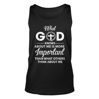 What God Knows About Me Is More Important Than What Others Gift For Women Unisex Tank Top - Thegiftio UK