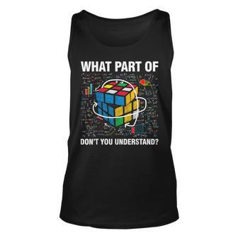 What Part Of Dont You Understand Funny Speed Cubing Math Unisex Tank Top - Seseable
