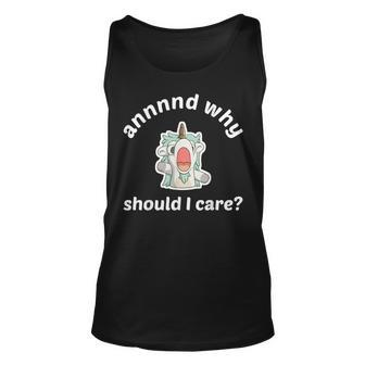 And Why Should I Care Tank Top - Seseable