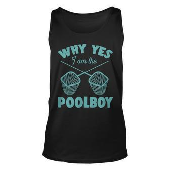 Why Yes I Am The Pool Boy Cute Swimming Accessories Swimming Tank Top | Mazezy