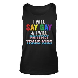 I Will Say Gay And I Will Protect Trans Kids Lgbt Gay Pride Tank Top | Mazezy
