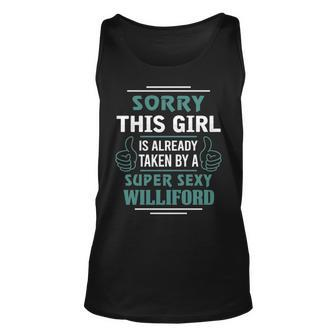 Williford Name Gift This Girl Is Already Taken By A Super Sexy Williford V2 Unisex Tank Top - Seseable