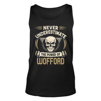 Wofford Name Gift Never Underestimate The Power Of Wofford Unisex Tank Top - Seseable