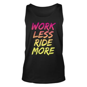 Work Less Ride More Funny Mountain Street Bicycle Unisex Tank Top - Thegiftio UK