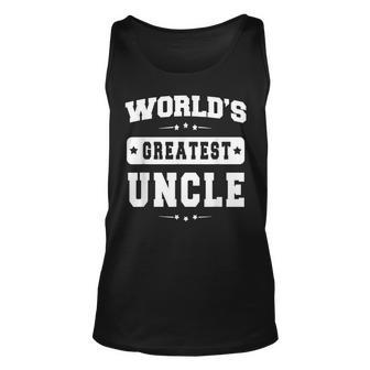 Worlds Greatest Uncle Fathers Day Gift Grandpa Men Unisex Tank Top | Mazezy