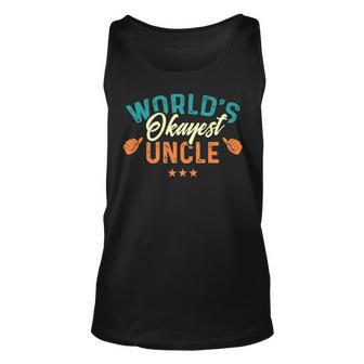 Worlds Okayest Uncle - Best Uncle Birthday Gifts Unisex Tank Top | Mazezy