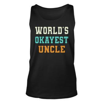 Worlds Okayest Uncle Funny Joke Unisex Tank Top | Mazezy
