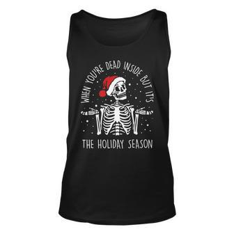 Xmas When Youre Dead Inside But Its The Holiday Season Unisex Tank Top | Mazezy