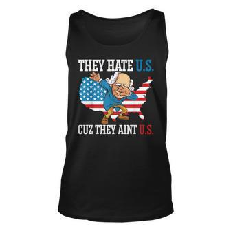 They Hate Us Cuz They Ain't Us America Usa Flag 4Th Of July Tank Top - Monsterry AU