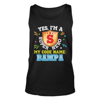 Yes Im A Superhero My Code Name Is Bampa Dad Father Day Unisex Tank Top | Mazezy