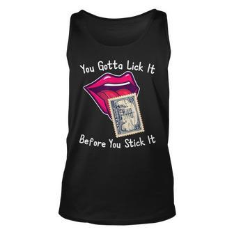 You Gotta Lick It Before You Stick It Funny Adult Joke Unisex Tank Top | Mazezy