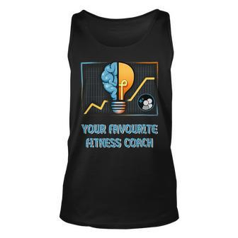 Your Favourite Fitness Coach Funny Health Coach Humor Unisex Tank Top - Monsterry