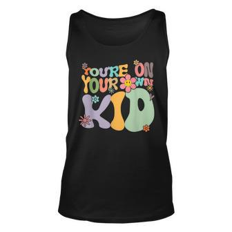 Youre On Your Own Kid Unisex Tank Top | Mazezy UK