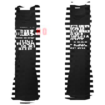 Zero Days Without A Dad Joke Funny Gift For Mens Unisex Tank Top | Mazezy