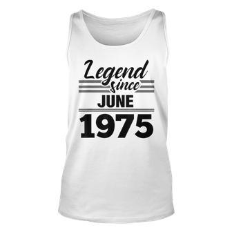 44Th Birthday Gift Legend Since June 1975 Unisex Tank Top | Mazezy
