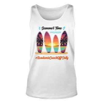 Academic Coach Off Duty Summer Time End Of School Year Unisex Tank Top