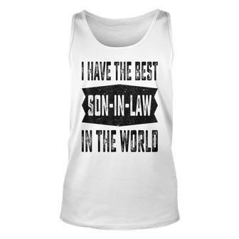 I Have The Best Son-In-Law In The World Fathers Day Vintage Tank Top | Mazezy
