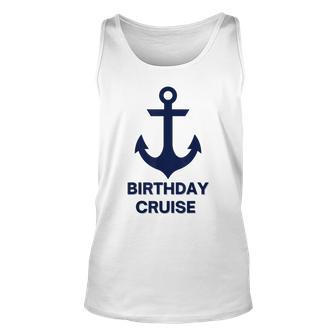 Birthday Cruise Anchor For Sailors Boaters & Yachting Tank Top | Mazezy