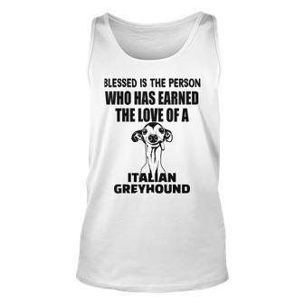 Blessed Is The Person Who Has Earned Love Italian Greyhound Italian Tank Top | Mazezy
