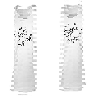 Bride Bridesmaid Bride Squad Bachelorette Party Unisex Tank Top | Mazezy
