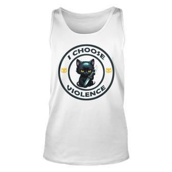 I Choose Violence Cat Cat Loves Tank Top - Monsterry CA