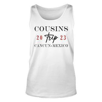 Cousins Trip Cancun Mexico 2023 Summer Vacation Unisex Tank Top - Seseable